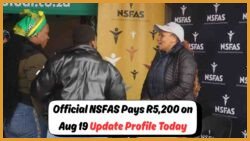 NSFAS August Allowance: Ensure Your Details Are Correct for the R5,200 Release on August 19