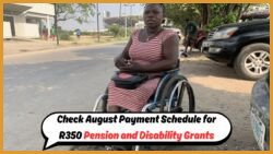 Don't Miss Out: August SASSA Payment Dates for R350, Pension, and Disability Beneficiaries
