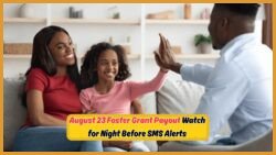 Foster Grant's R1,250 Payment Arrives August 23 - Keep an Eye Out for SMS Alerts the Night Before!