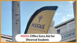 New NSFAS Policy in August Offers Hope for Students from Divorced Homes