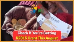 SASSA R2,315 Grant Payments Begin August 22: Check the Province-Wise Schedule Now!