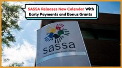 SASSA Calendar Confirms Early Grant Disbursements and Bonus Payments – Who Qualifies in July-August 2025