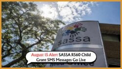 Crucial SMS Alert Starts August 15 for R560 SASSA Grant – Here’s Why You Need to Act Now