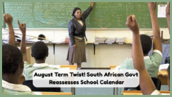 South African School Calendar for August 2025 Sparks Confusion - Government Reassesses School Calendar!